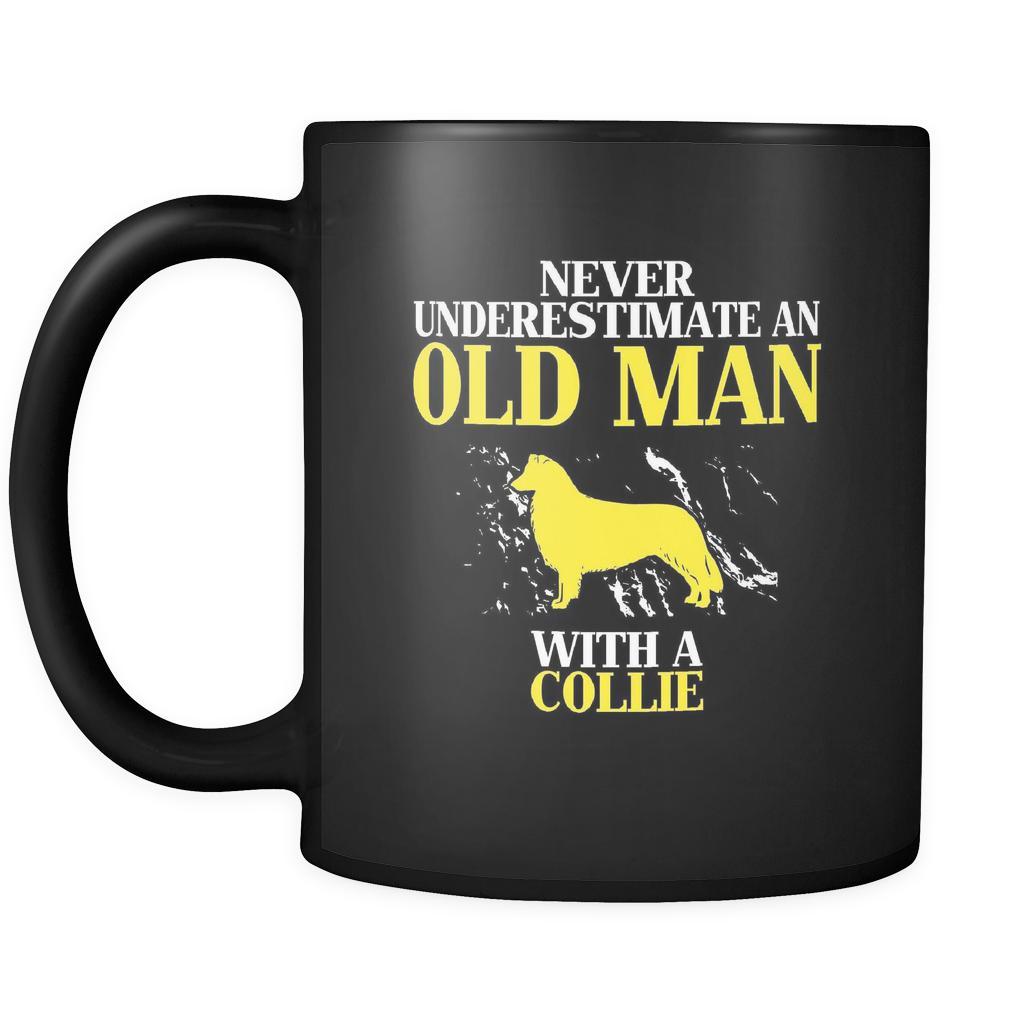 Collie Never underestimate an old man with a Collie 11oz Black Mug-Drinkware-Teelime | shirts-hoodies-mugs