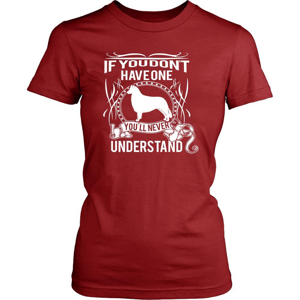 Collie Shirt - If you don't have one you'll never understand- Dog Lover Gift-T-shirt-Teelime | shirts-hoodies-mugs