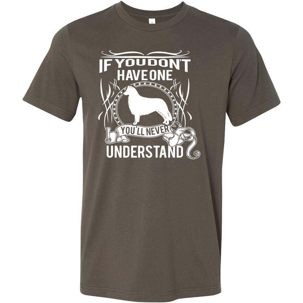Collie Shirt - If you don't have one you'll never understand- Dog Lover Gift-T-shirt-Teelime | shirts-hoodies-mugs