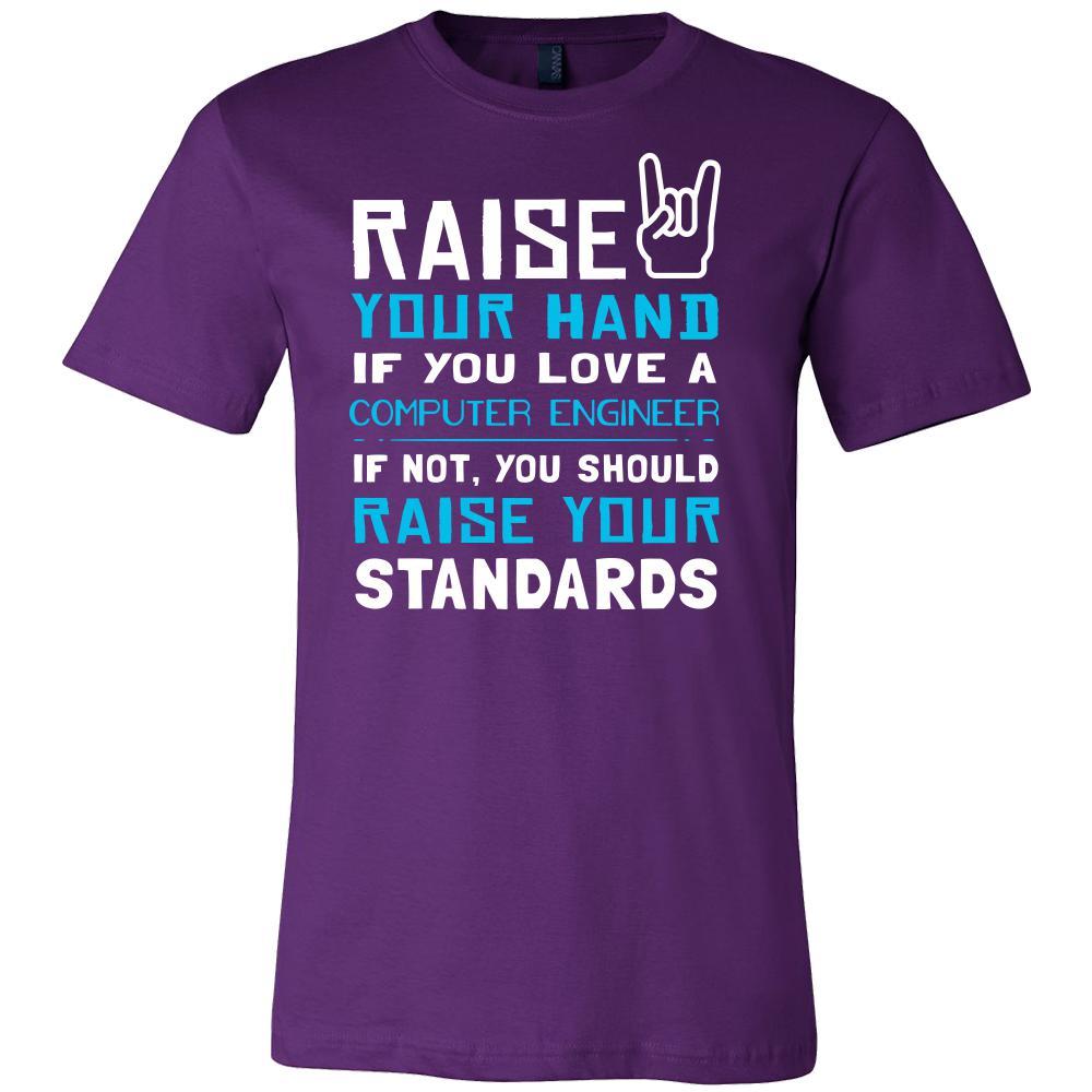 Computer Engineer Shirt - Raise your hand if you love Computer Engineer, if not raise your standards - Profession Gift-T-shirt-Teelime | shirts-hoodies-mugs
