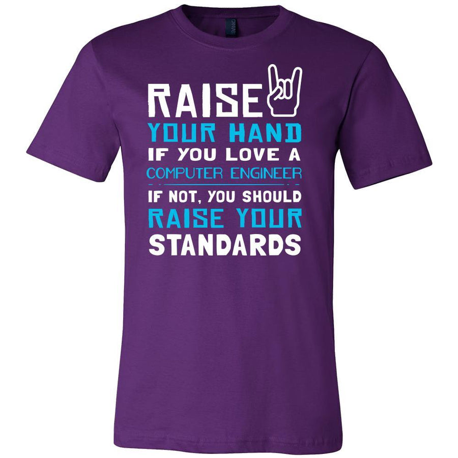 Computer Engineer Shirt - Raise your hand if you love Computer Engineer, if not raise your standards - Profession Gift-T-shirt-Teelime | shirts-hoodies-mugs