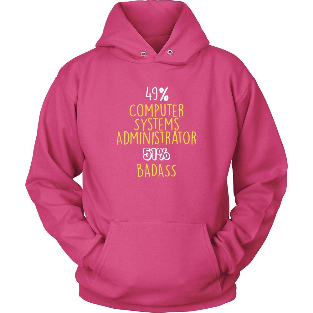 Computer Systems Administrator Shirt - 49% Computer Systems Administrator 51% Badass Profession-T-shirt-Teelime | shirts-hoodies-mugs