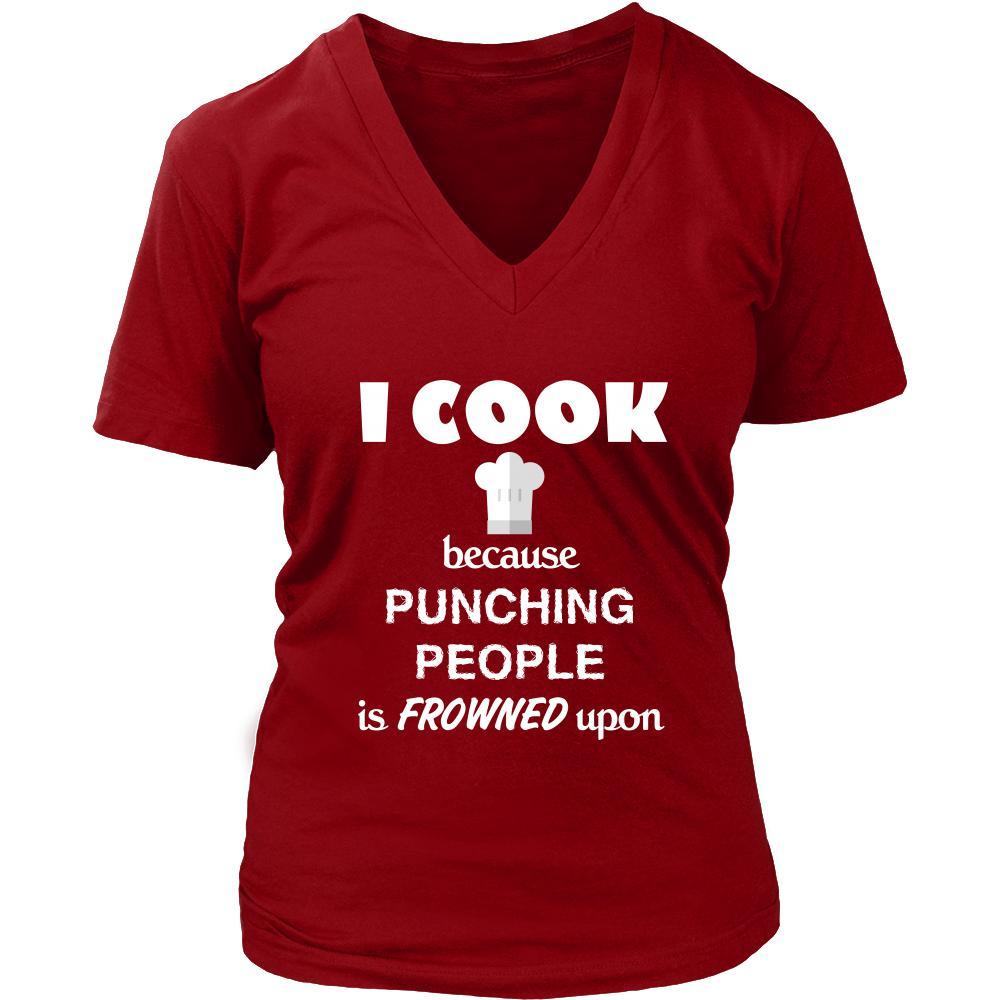 Cooking - I cook Because punching people is frowned upon - Chef Hobby Shirt-T-shirt-Teelime | shirts-hoodies-mugs