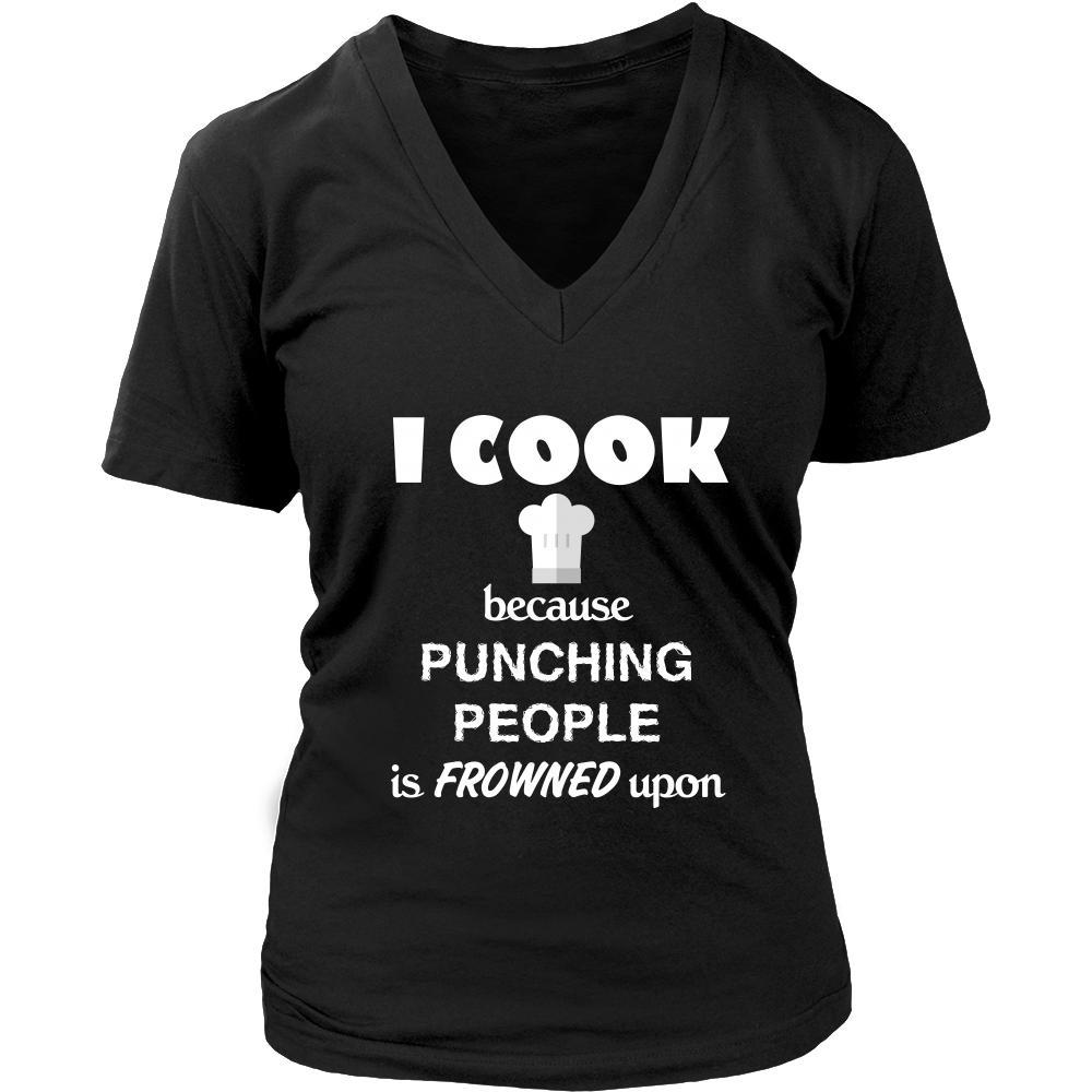 Cooking - I cook Because punching people is frowned upon - Chef Hobby Shirt-T-shirt-Teelime | shirts-hoodies-mugs