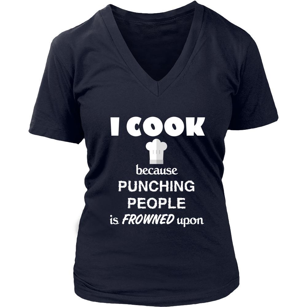 Cooking - I cook Because punching people is frowned upon - Chef Hobby Shirt-T-shirt-Teelime | shirts-hoodies-mugs