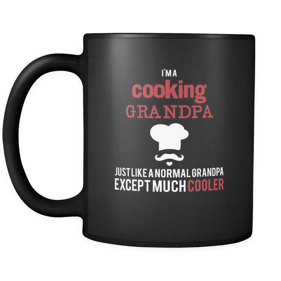 Cooking I'm a cooking grandpa just like a normal grandpa except much cooler 11oz Black Mug-Drinkware-Teelime | shirts-hoodies-mugs