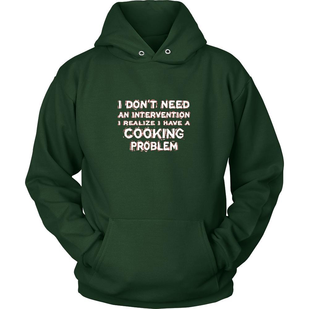 Cooking Shirt - I don't need an intervention I realize I have a Cooking problem- Hobby Gift-T-shirt-Teelime | shirts-hoodies-mugs