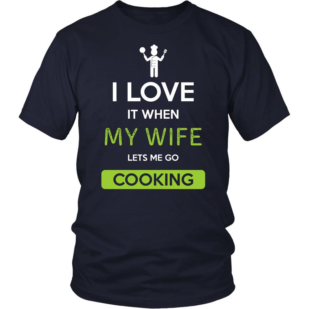 Cooking Shirt - I love it when my wife lets me go Cooking - Hobby Gift-T-shirt-Teelime | shirts-hoodies-mugs