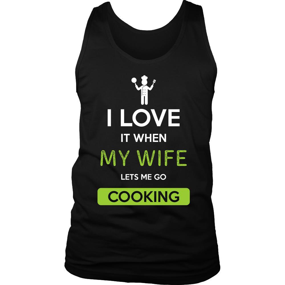 Cooking Shirt - I love it when my wife lets me go Cooking - Hobby Gift-T-shirt-Teelime | shirts-hoodies-mugs