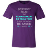 Cost Estimator Shirt - Everyone relax the Cost Estimator is here, the day will be save shortly - Profession Gift-T-shirt-Teelime | shirts-hoodies-mugs