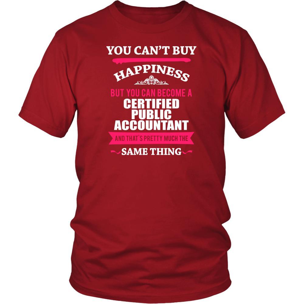 CPA Shirt - You can't buy happiness but you can become a CPA and that's pretty much the same thing Profession-T-shirt-Teelime | shirts-hoodies-mugs