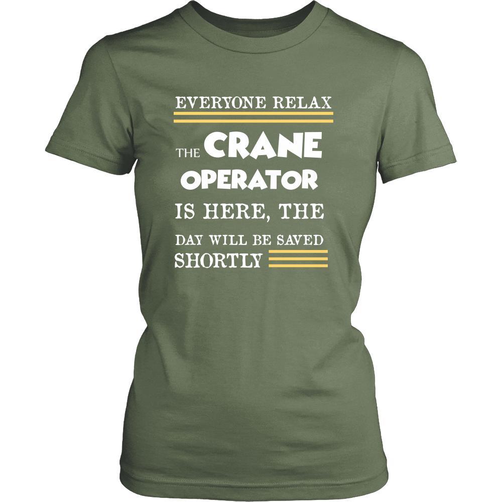 Crane Operator Shirt - Everyone relax the Crane Operator is here, the day will be save shortly - Profession Gift-T-shirt-Teelime | shirts-hoodies-mugs