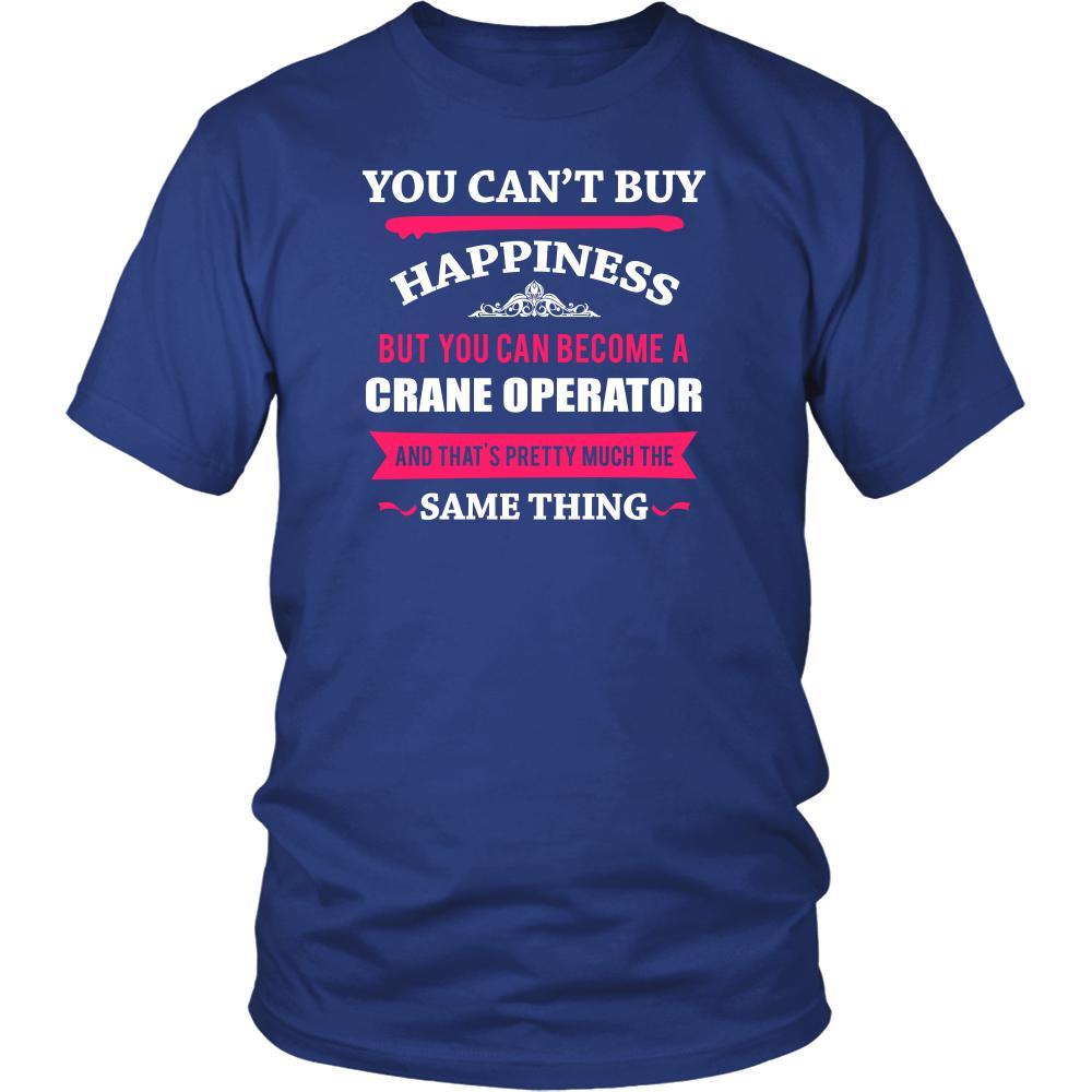 Crane Operator Shirt - You can't buy happiness but you can become a Crane Operator and that's pretty much the same thing Profession-T-shirt-Teelime | shirts-hoodies-mugs