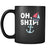 Cruising Oh, ship 11oz Black Mug