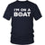 Cruising T Shirt - I'm on a Boat