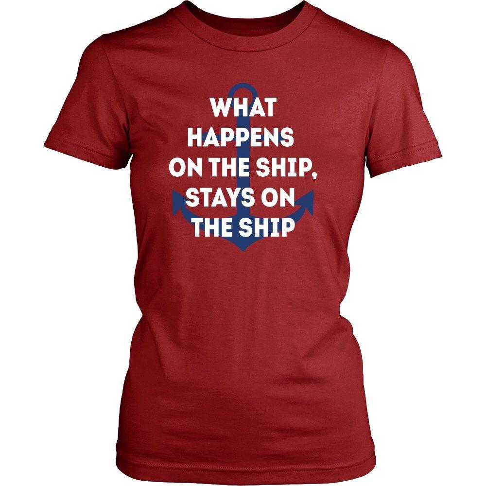 Cruising T Shirt - What Happens on the Ship, Stays on the Ship-T-shirt-Teelime | shirts-hoodies-mugs