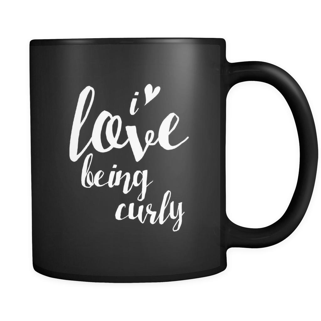 Curly hair I love being curly 11oz Black Mug-Drinkware-Teelime | shirts-hoodies-mugs