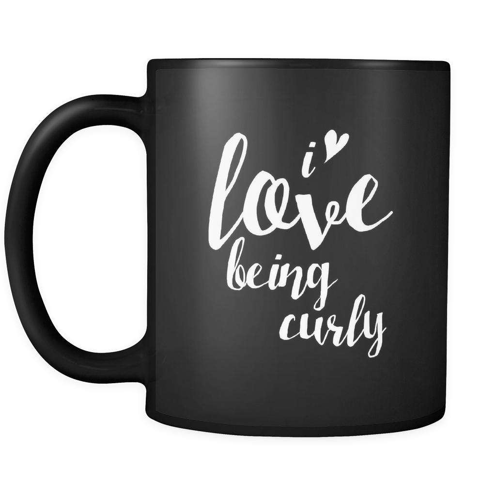 Curly hair I love being curly 11oz Black Mug-Drinkware-Teelime | shirts-hoodies-mugs
