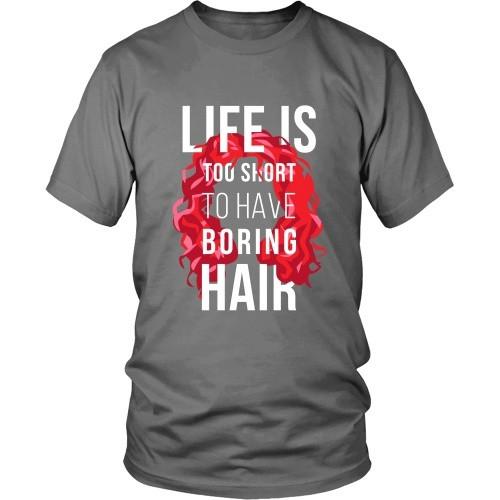 Curly Hair T Shirt - Life is too short to have boring hair-T-shirt-Teelime | shirts-hoodies-mugs