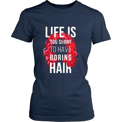 Curly Hair T Shirt - Life is too short to have boring hair-T-shirt-Teelime | shirts-hoodies-mugs