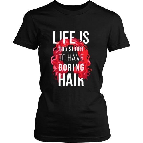 Curly Hair T Shirt - Life is too short to have boring hair-T-shirt-Teelime | shirts-hoodies-mugs