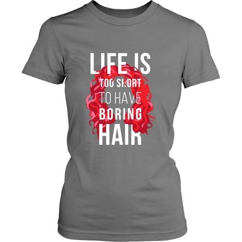 Curly Hair T Shirt - Life is too short to have boring hair-T-shirt-Teelime | shirts-hoodies-mugs