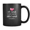Nure Cute enough to stop your heart skilled enough to restart it mug - Coffee cup (11oz) Black-Drinkware-Teelime | shirts-hoodies-mugs