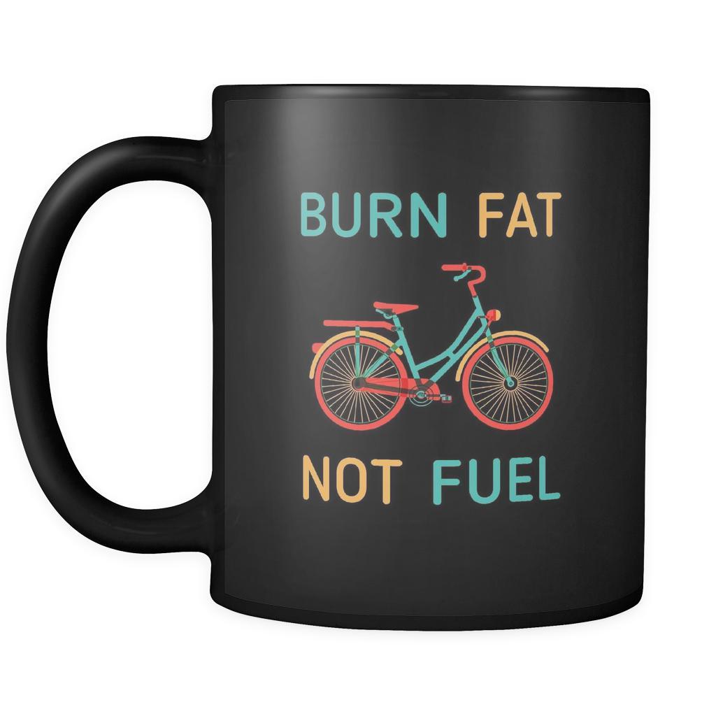 Cycling Burn fat not fuel 11oz Black Mug-Drinkware-Teelime | shirts-hoodies-mugs