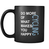 Cycling Cup- Do more of what makes you happy Cycling Hobby Gift, 11 oz Black Mug-Drinkware-Teelime | shirts-hoodies-mugs