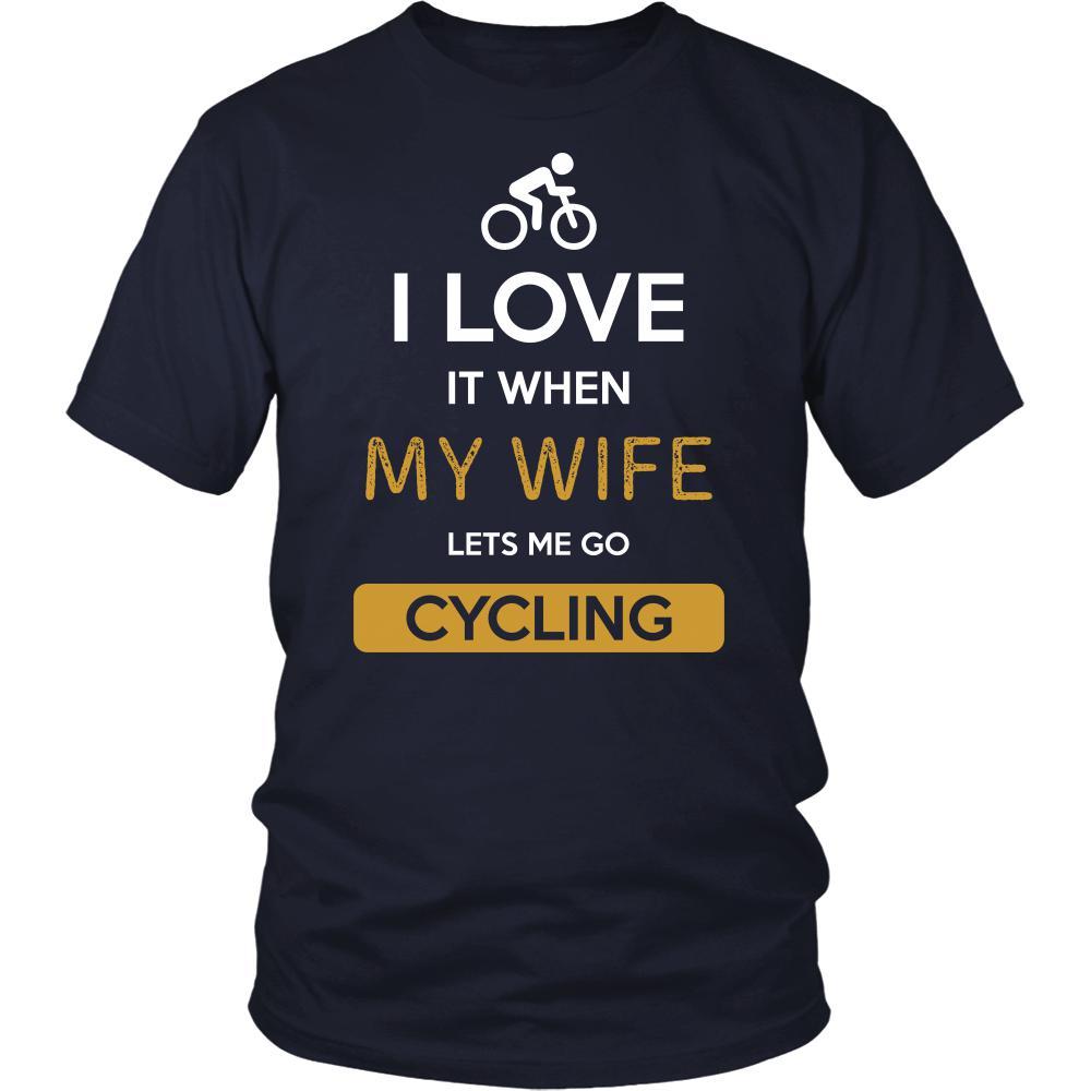 Cycling Shirt - I love it when my wife lets me go Cycling - Hobby Gift-T-shirt-Teelime | shirts-hoodies-mugs