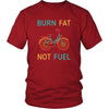 Cycling T Shirt - Burn fat not fuel-T-shirt-Teelime | shirts-hoodies-mugs