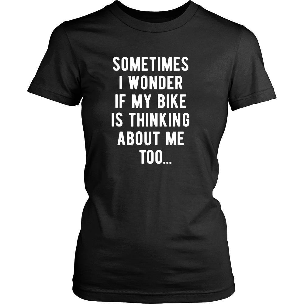 Cycling T Shirt - Sometimes I wonder if my bike is thinking about me too-T-shirt-Teelime | shirts-hoodies-mugs