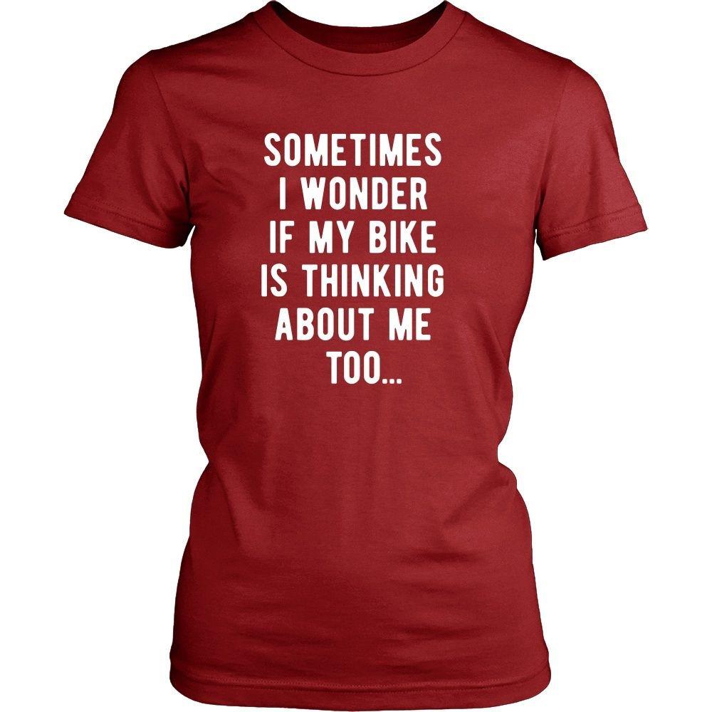Cycling T Shirt - Sometimes I wonder if my bike is thinking about me too-T-shirt-Teelime | shirts-hoodies-mugs