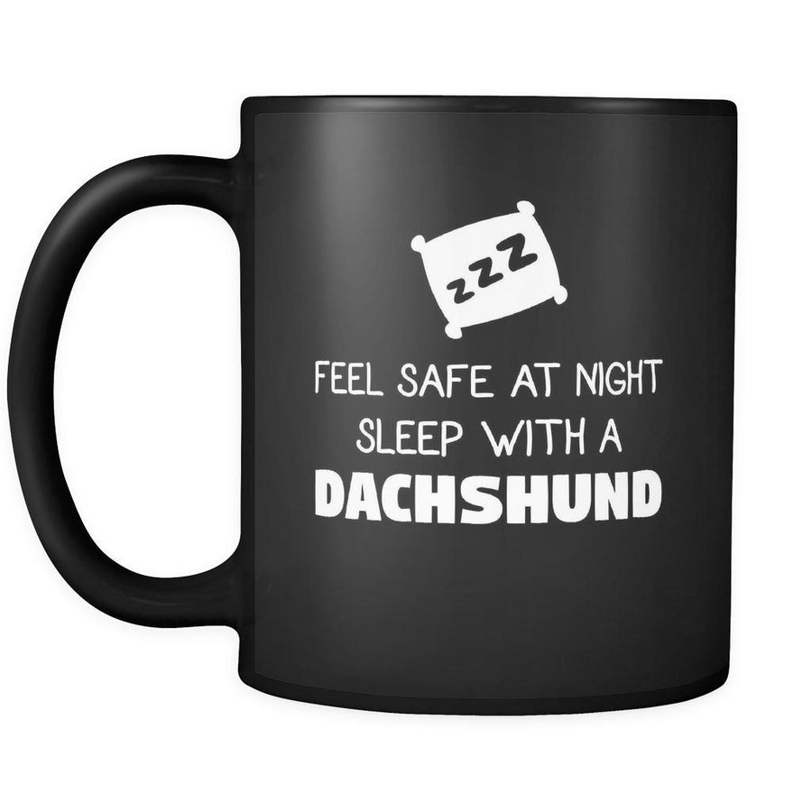 Dachshund Feel Safe With A Dachshund 11oz Black Mug-Drinkware-Teelime | shirts-hoodies-mugs