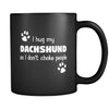 Dachshund I Hug My Dachshund 11oz Black Mug-Drinkware-Teelime | shirts-hoodies-mugs