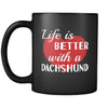 Dachshund Life Is Better With A Dachshund 11oz Black Mug-Drinkware-Teelime | shirts-hoodies-mugs