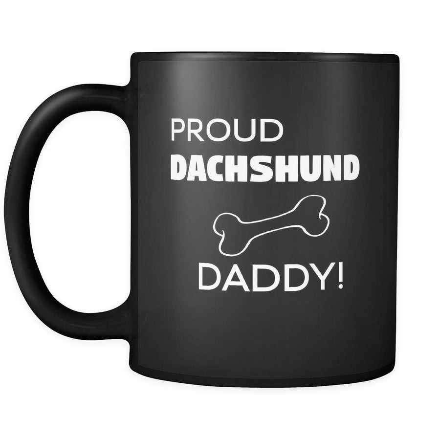 Dachshund Proud Dachshund Daddy 11oz Black Mug-Drinkware-Teelime | shirts-hoodies-mugs