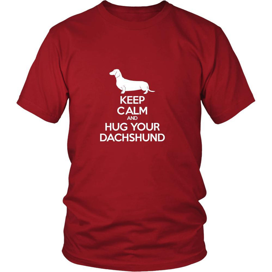 Dachshund Shirt - Keep Calm and Hug Your Dachshund- Dog Lover Gift