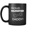 Dalmatian Proud Dalmatian Daddy 11oz Black Mug-Drinkware-Teelime | shirts-hoodies-mugs