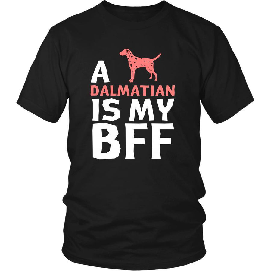 Dalmatian Shirt - a Dalmatian is my bff- Dog Lover Gift