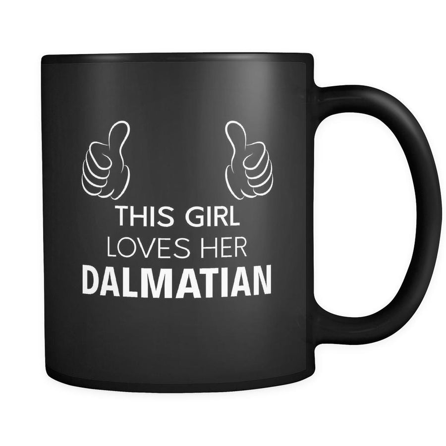 Dalmatian This Girl Loves Her Dalmatian 11oz Black Mug