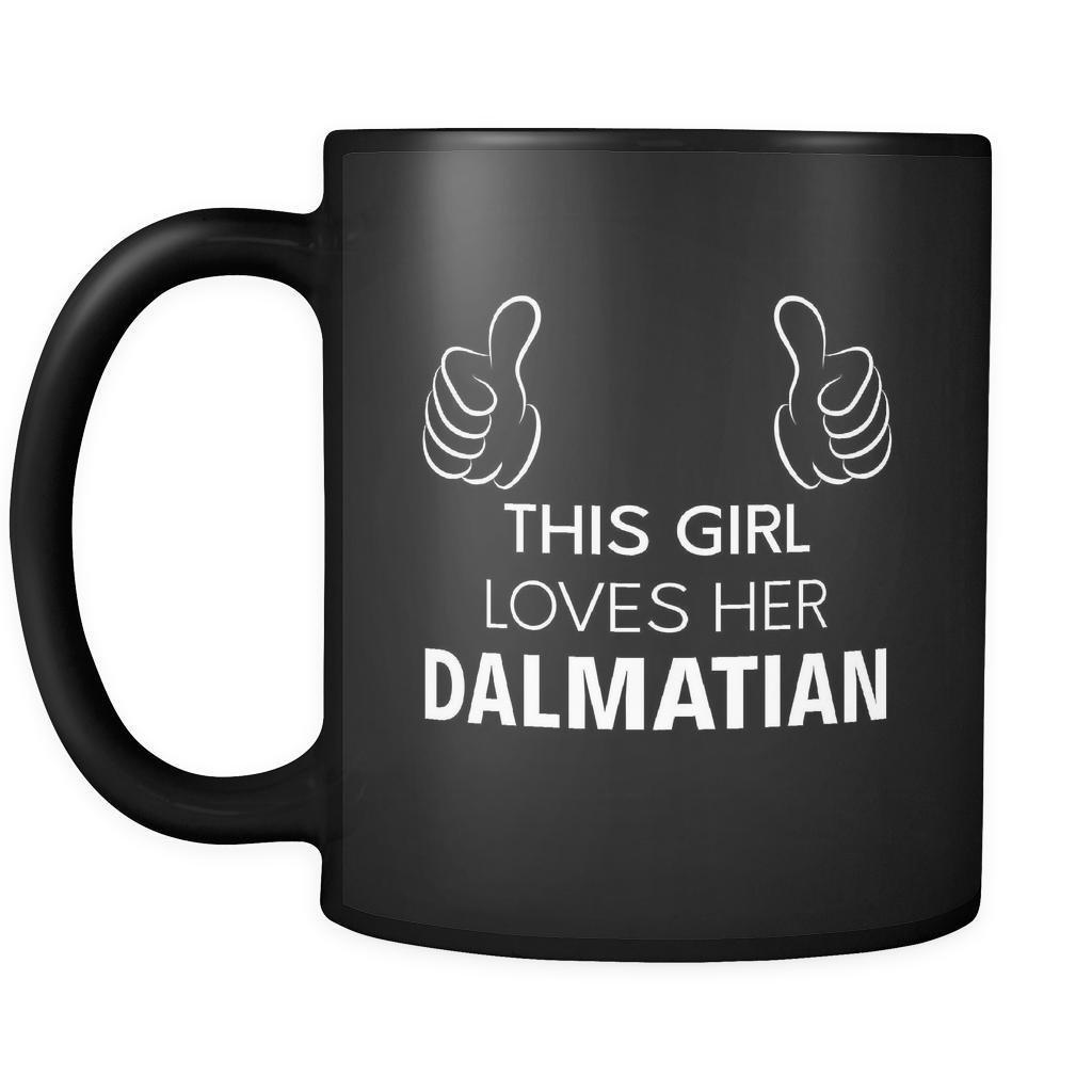Dalmatian This Girl Loves Her Dalmatian 11oz Black Mug