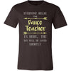 Dance Teacher Shirt - Everyone relax the Dance Teacher is here, the day will be save shortly - Profession Gift-T-shirt-Teelime | shirts-hoodies-mugs