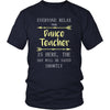 Dance Teacher Shirt - Everyone relax the Dance Teacher is here, the day will be save shortly - Profession Gift-T-shirt-Teelime | shirts-hoodies-mugs