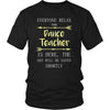 Dance Teacher Shirt - Everyone relax the Dance Teacher is here, the day will be save shortly - Profession Gift-T-shirt-Teelime | shirts-hoodies-mugs