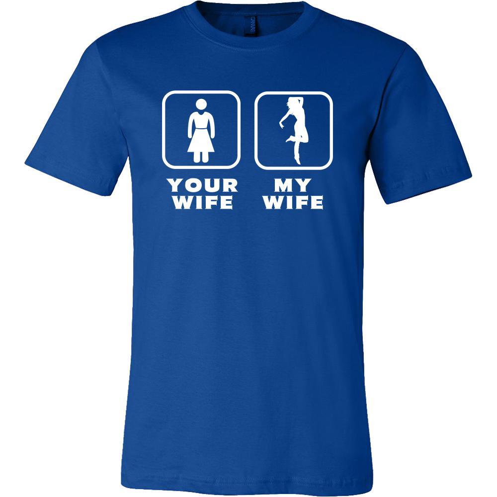 Dance Teacher - Your wife My wife - Father's Day Profession/Job Shirt-T-shirt-Teelime | shirts-hoodies-mugs
