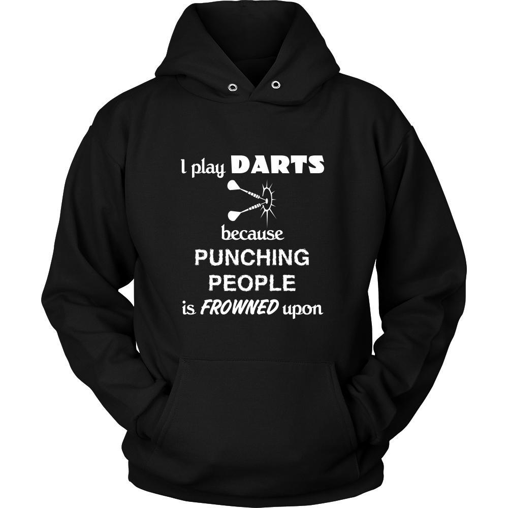 Darts - I play Darts because punching people is frowned upon - Darts Hobby Shirt-T-shirt-Teelime | shirts-hoodies-mugs