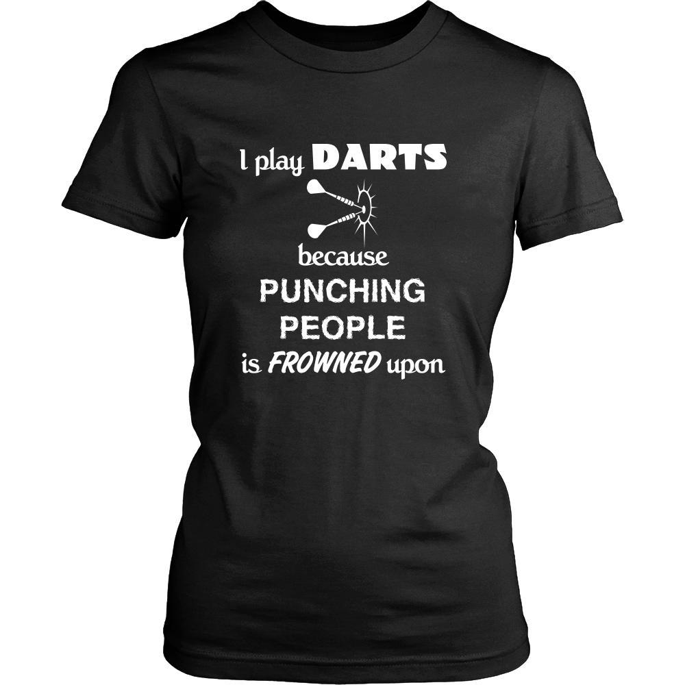 Darts - I play Darts because punching people is frowned upon - Darts Hobby Shirt-T-shirt-Teelime | shirts-hoodies-mugs