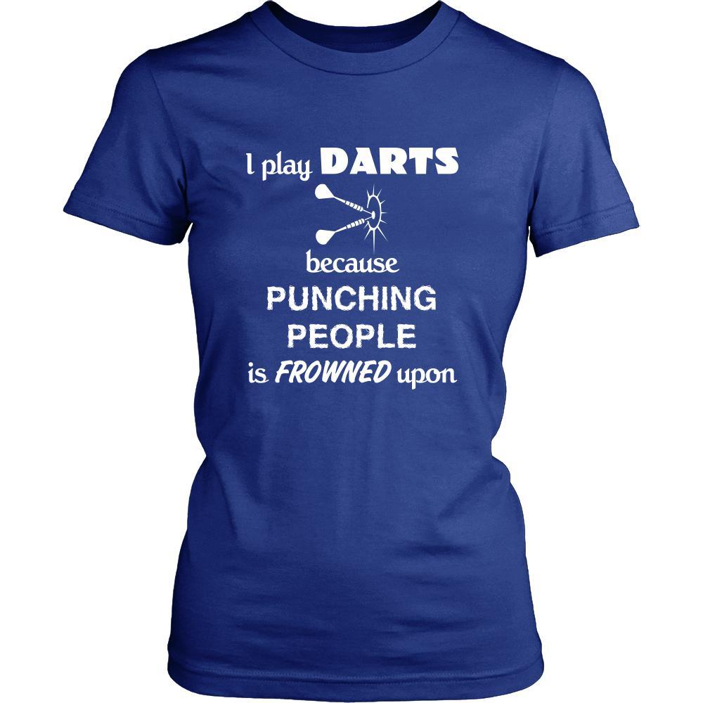 Darts - I play Darts because punching people is frowned upon - Darts Hobby Shirt-T-shirt-Teelime | shirts-hoodies-mugs