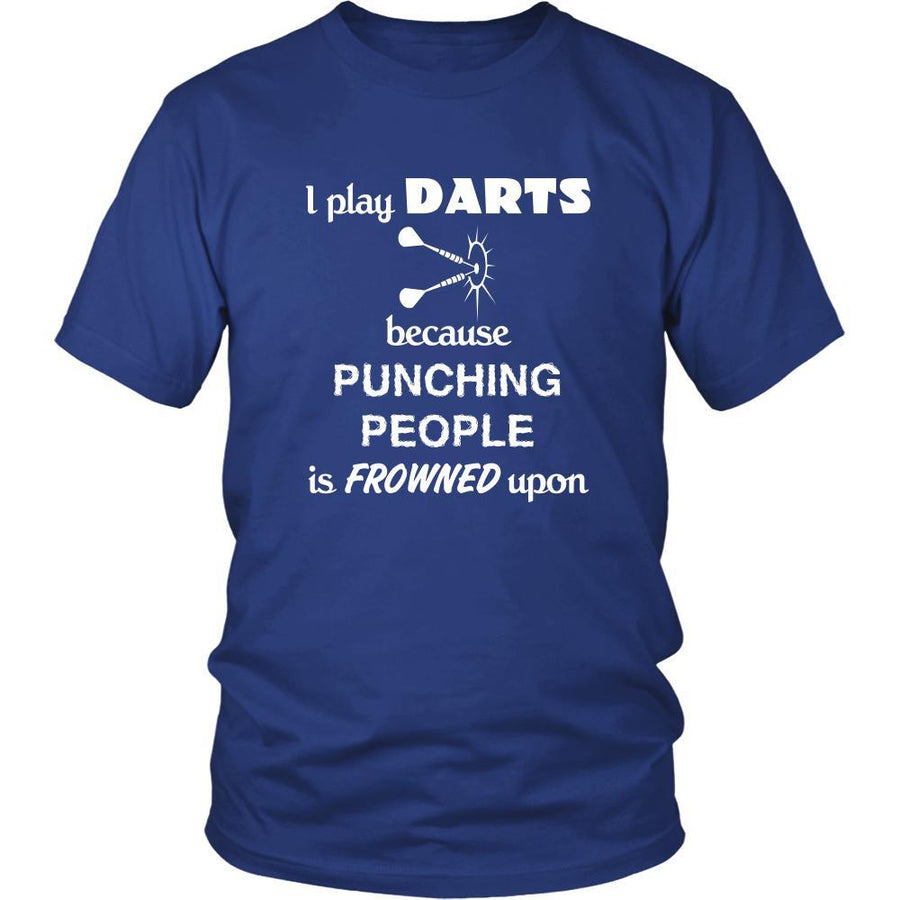 Darts - I play Darts because punching people is frowned upon - Darts Hobby Shirt-T-shirt-Teelime | shirts-hoodies-mugs